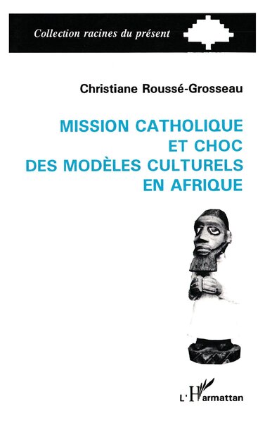 Image de Mission catholique et choc des modèles culturels en Afrique