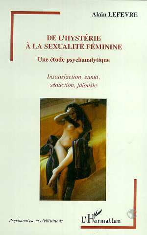 Image de HYSTERIE (DE L') A LA SEXUALITE FEMININE