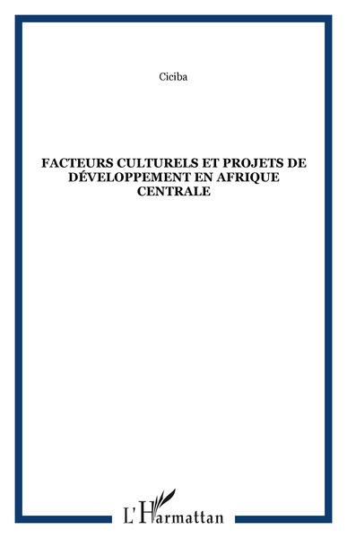 Picture of Facteurs culturels et projets de développement en Afrique centrale
