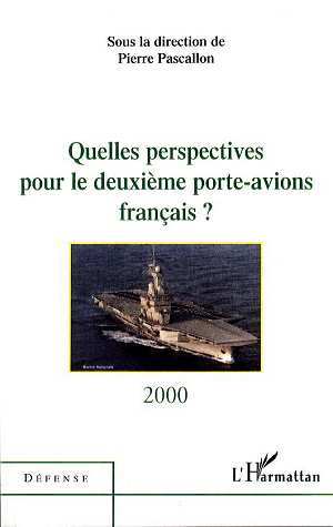 Picture of QUELLES PERSPECTIVES POUR LE DEUXIEME PORTE-AVIONS FRANÇAIS ?