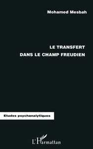 Image de LE TRANSFERT DANS LE CHAMP FREUDIEN