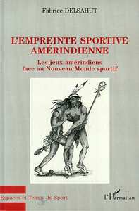 Image de L'EMPREINTE SPORTIVE AMERINDIENNE