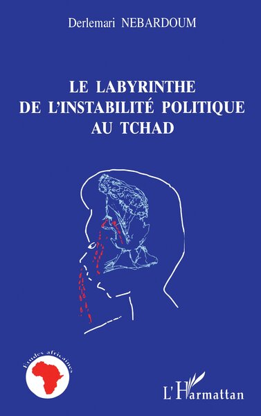 Image de Le Labyrinthe de l'instabilité Politique au Tchad