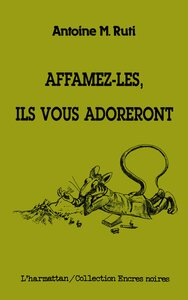 Picture of Affamez-les, ils vous adoreront