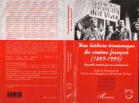 Image de HISTOIRE (UNE) ECONOMIQUE DU CINEMA FRANÇAIS (1985-1995)
