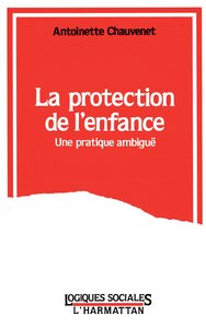 Image de LA PROTECTION DE L'ENFANCE