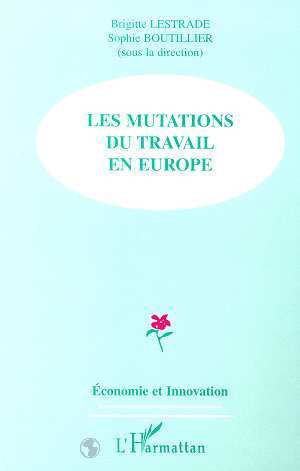 Image de LES MUTATIONS DU TRAVAIL EN EUROPE