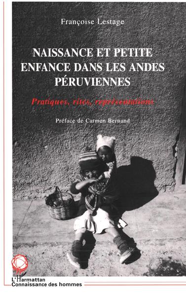 Picture of NAISSANCE ET PETITE ENFANCE DANS LES ANDES PERUVIENNES
