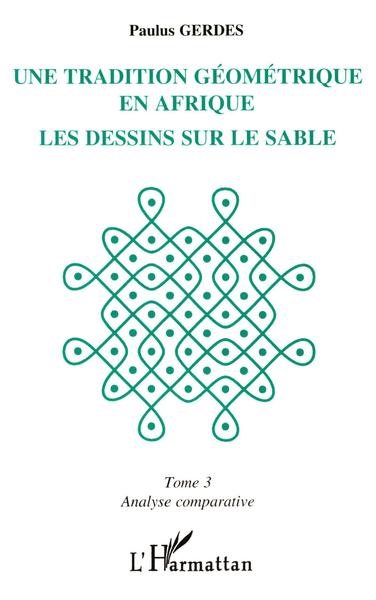 Image de Une tradition géométrique en Afrique, les dessins sur le sable