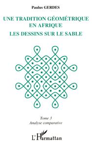 Image de Une tradition géométrique en Afrique, les dessins sur le sable