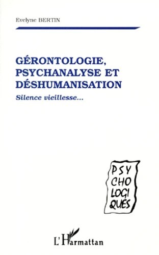 Picture of Gérontologie, psychanalyse et déshumanisation