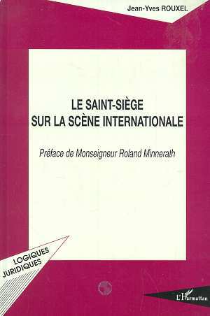 Picture of Le Saint-Siège sur la scène internationale