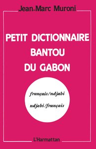 Image de Petit dictionnaire bantou du Gabon