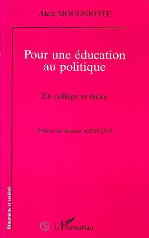 Image de POUR UNE EDUCATION AU POLITIQUE