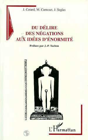 Picture of Du délire des négations aux idées d'énormité