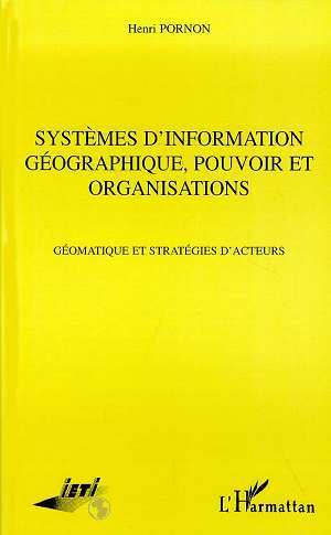 Picture of Systèmes d'information Géographique, Pouvoir et Organisations