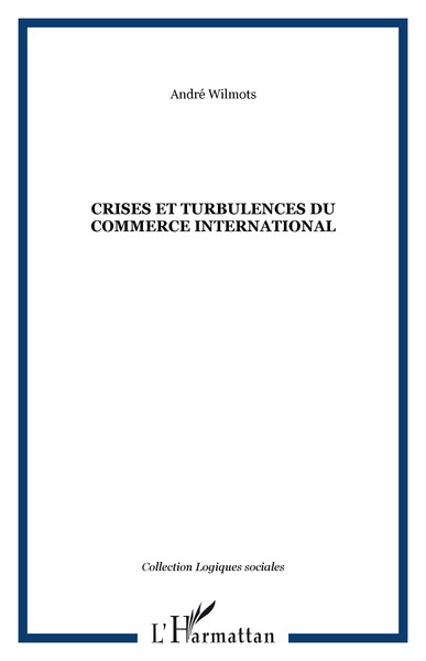 Image de Crises et turbulences du commerce international