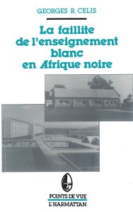 Image de La faillite de l'enseignement blanc en Afrique noire