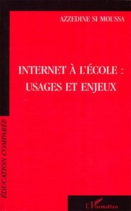 Image de INTERNET À L'ÉCOLE : USAGES ET ENJEUX