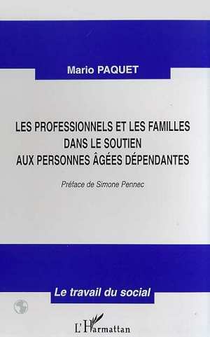Picture of LES PROFESSIONNELS ET LES FAMILLES DANS LE SOUTIEN AUX PERSONNES AGEES DEPENDANTES