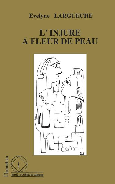 Image de L'injure à fleur de peau