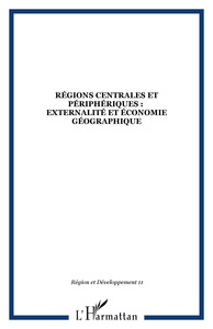 Image de RÉGIONS CENTRALES ET PÉRIPHÉRIQUES : EXTERNALITÉ ET ÉCONOMIE GÉOGRAPHIQUE
