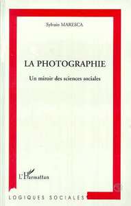 Image de La photographie, un miroir des sciences sociales