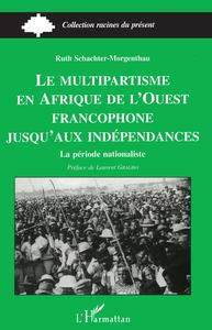 Image de Le Multipartisme en Afrique de l'ouest Francophone: Jusqu'aux Indépendances