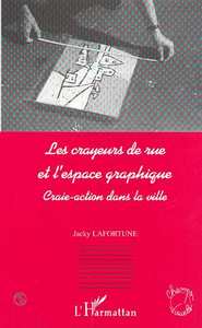 Image de LES CRAYEURS DE RUE ET L'ESPACE GRAPHIQUE