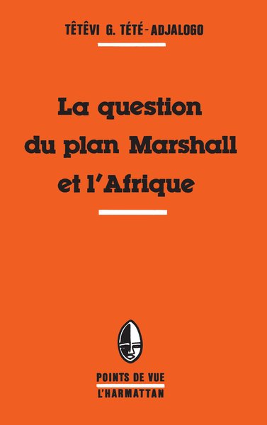 Picture of La question du plan Marshall et l'Afrique