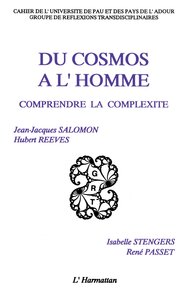 Image de Du cosmos à l'homme - Comprendre la complexité