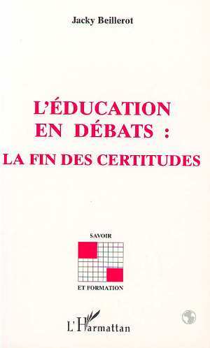 Picture of L'EDUCATION EN DEBATS : LA FIN DES CERTITUDES