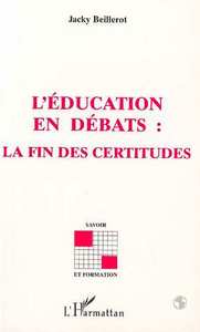 Picture of L'EDUCATION EN DEBATS : LA FIN DES CERTITUDES