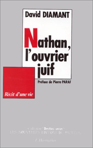 Image de Nathan, l'ouvrier juif, récit d'une vie