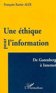 Image de UNE ÉTHIQUE POUR L'INFORMATION
