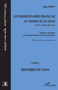 Image de Les missionnaires français au Tonkin et au Siam XVIIe-XVIIIe siècles