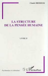 Image de LA STRUCTURE DE LA PENSEE HUMAINE
