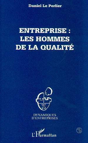 Image de Entreprise : les hommes de la qualité