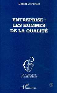 Image de Entreprise : les hommes de la qualité