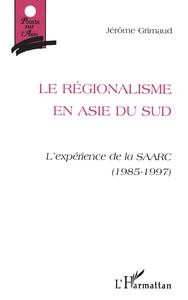 Image de Le Régionalisme en Asie du Sud