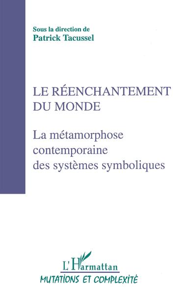 Image de Le réenchantement du monde