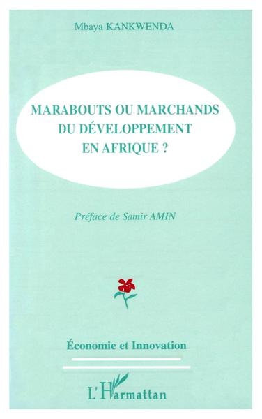 Image de MARABOUTS OU MARCHANDS DU DEVELOPPEMENT EN AFRIQUE ?