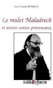 Picture of Le mulet Maladrech et autres contes provençaux