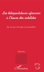 Picture of Les téléspectateurs africains à l'heure des satellites