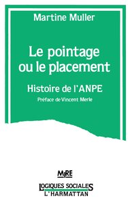 Image de Le pointage ou le placement - Histoire de l'ANPE