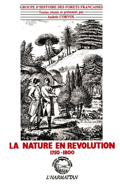 Picture of La nature en révolution 1750-1800