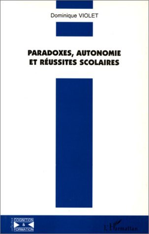 Picture of Paradoxes, autonomie et réussites scolaires