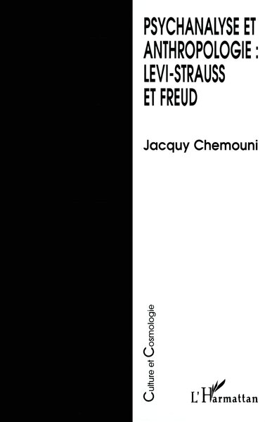 Image de Psychanalyse et anthropologie : Levi-Strauss et Freud