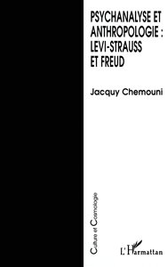 Image de Psychanalyse et anthropologie : Levi-Strauss et Freud