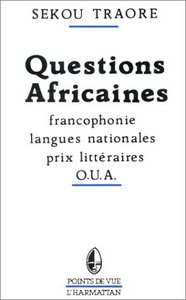 Image de Questions africaines - Francophonie - Langues nationales - Prix littéraires - OUA